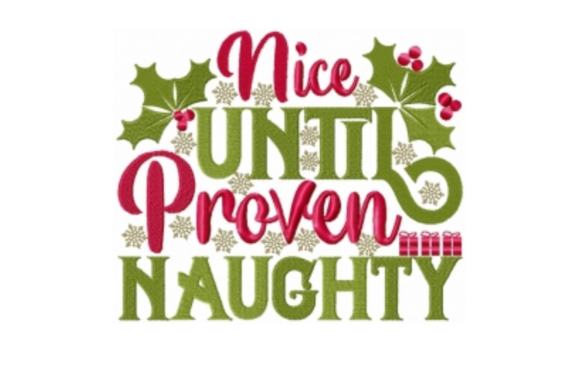 Nice Until Proven Naughty